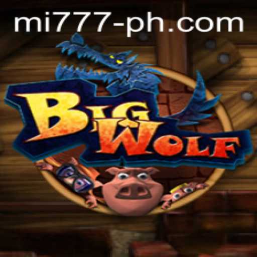 Discover the Thrilling World of BigWolf with Keyword mi 777