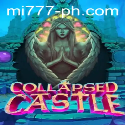 Exploring the Mystical World of CollapsedCastle: The Enigma of Mi 777