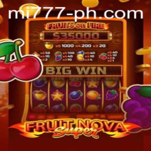 Unveiling the Thrills of FruitNovaSuper: A New Era in Gaming