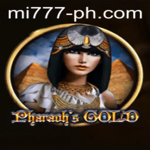 PharaohsGold: Exploring the Ancient Riches with MI 777