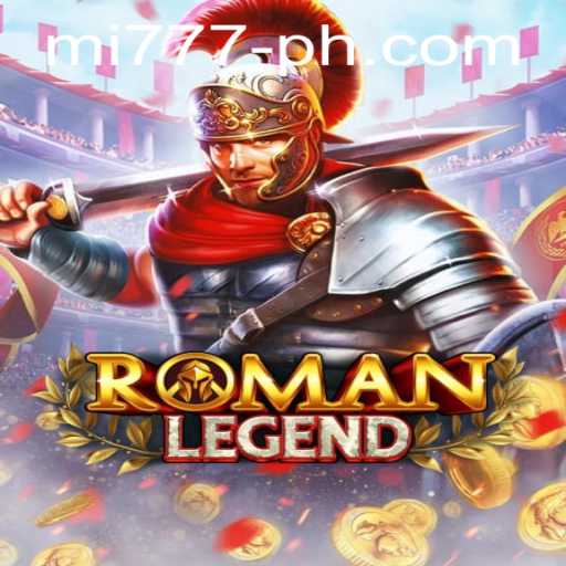 Experience the Thrills of RomanLegend: The Ultimate Gaming Adventure