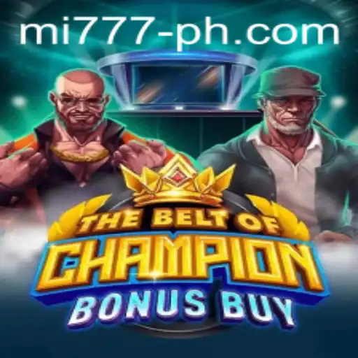 Discover the Thrilling World of TheBeltOfChampionBonusBuy